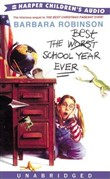 The Best School Year Ever by Barbara Robinson