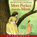 More Perfect Than the Moon by Patricia MacLachlan