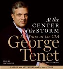At the Center of the Storm by George Tenet