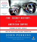 The Secret History of the American Empire by John Perkins