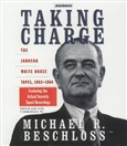 Taking Charge by Michael Beschloss