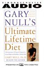 Gary Null's Ultimate Lifetime Diet by Gary Null