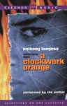 A Clockwork Orange by Anthony Burgess
