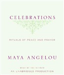Celebrations: Rituals of Peace and Prayer by Maya Angelou