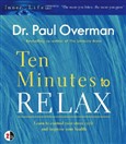 Ten Minutes to Relax by Paul Overman