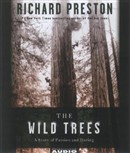 The Wild Trees by Richard Preston