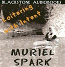 Loitering with Intent by Muriel Spark