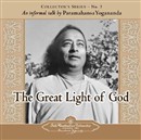 Great Light of God by Paramahansa Yogananda