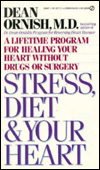 Stress, Diet and Your Heart by Dean Ornish