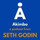 Seth Godin's Akimbo Podcast by Seth Godin
