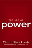 The Art of Power by Thich Nhat Hanh