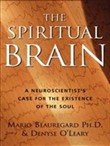 The Spiritual Brain by Mario Beauregard