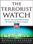 The Terrorist Watch by Ronald Kessler