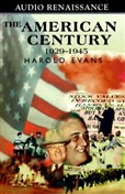 The American Century, 1929-1945 by Harold Evans