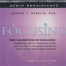 Focusing by Eugene T. Gendlin