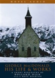 George MacDonald: His Life & Works by Rolland Hein