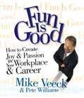 Fun Is Good by Mike Veeck