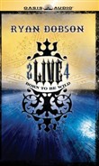 2 Live 4 by Ryan Dobson