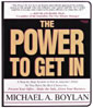 The Power to Get In by Michael A. Boylan