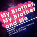 My Brother, My Brother, and Me Podcast by Justin McElroy