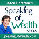 Speaking of Wealth Show Podcast by Jason Hartman