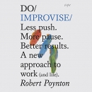 Do Improvise by Robert Poynton