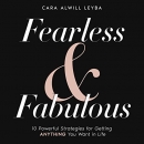 Fearless & Fabulous by Cara Alwill Leyba