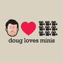 Doug Loves Minis Podcast by Doug Benson