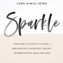 Sparkle by Cara Alwill Leyba