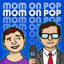 Mom on Pop Podcast by John Teti