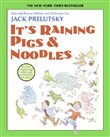 It's Raining Pigs & Noodles by Jack Prelutsky