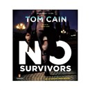 No Survivors by Tom Cain