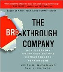 The Breakthrough Company by Keith R. McFarland