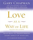 Love as a Way of Life by Gary Chapman