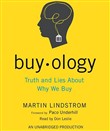 Buyology: Truth and Lies about Why We Buy by Martin Lindstrom