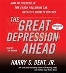 The Great Depression Ahead by Harry S. Dent