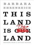 This Land Is Their Land by Barbara Ehrenreich