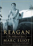 Reagan: The Hollywood Years by Marc Eliot