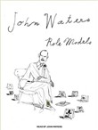 Role Models by John Waters