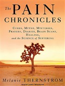 The Pain Chronicles by Melanie Thernstrom