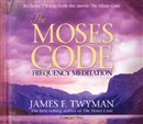 The Moses Code by James F. Twyman