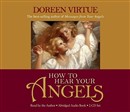 How to Hear Your Angels by Doreen Virtue