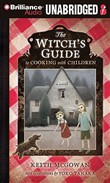 The Witch's Guide to Cooking with Children by Keith McGowan