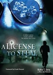 A License to Steal by Walter T. Shaw