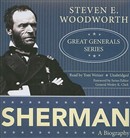 Sherman: Great General Series by Steven E. Woodworth