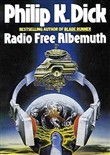 Radio Free Albemuth by Philip K. Dick