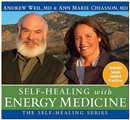 Self-Healing with Energy Medicine by Andrew Weil