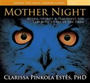 Mother Night by Clarissa Pinkola Estes