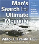 Man's Search for Ultimate Meaning by Viktor E. Frankl