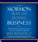 The Mormon Way of Doing Business by Jeff Benedict